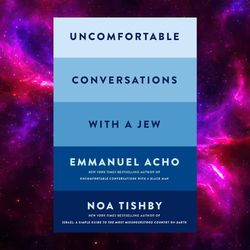 uncomfortable conversations with a jew by emmanuel acho kindle