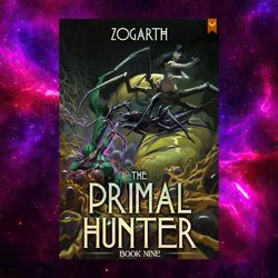 the primal hunter 9: a litrpg adventure by zogarth