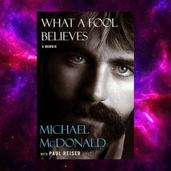 what a fool believes: a memoir by michael mcdonald