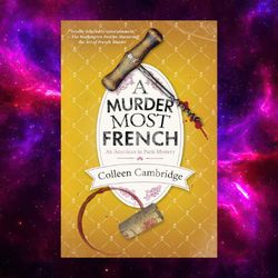 A Murder Most French (american In Paris Mystery, 2) By Colleen Cambridge