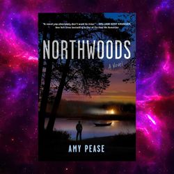 northwoods by amy pease