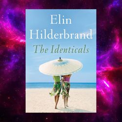 the identicals by elin hilderbrand