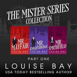 the_mister_series_collection_part_one_mr_mayfair_mr_knightsbridge_mr_smithfield_-_louise_bay