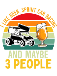 i like beer sprint car racing 23 beer drinking people png, png for shirt, png files for sublimation, digital download, p