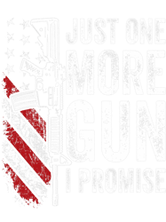 just one more gun i promise 2patriotic funny guns lover, png, png for shirt, png files for sublimation, digital download