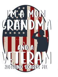 mom grandma us veteran nothing scares me soldier veteran, png, png for shirt, png files for sulimation, digital download