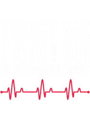 trust i am almost a endocrinologist