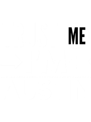 trust me i m austin