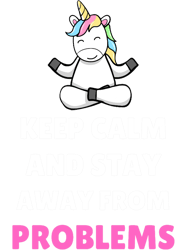 hank and trash truck(1)Keep Calm And Stay Away From Problems Yoga Unicorn