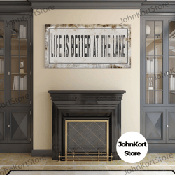 life is better at the lake printed canvas rusty sign distressed wall art cute sign wood frame wood and canvas sign lakeh