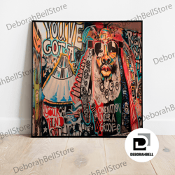 you ve got a, motivation graffiti printed, graffiti need artwork, graffiti artwork, banksy printed, street graffiti canv