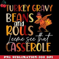turkey gravy beans and rolls let me see that casserole png download