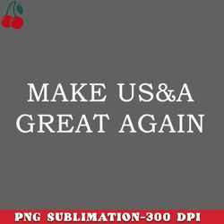 Make USA Great Again PNG Download