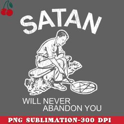 satan will never abandon you png download