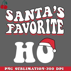 santas favorite ho funny christmas women men png download