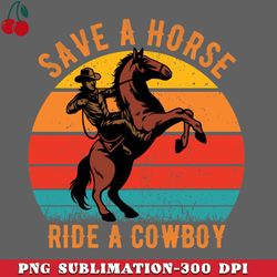 save a horse ride cowboy png download