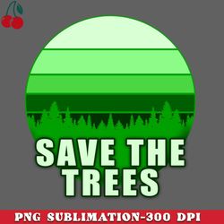 save the trees to save planet earth png download