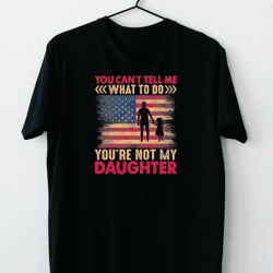 you cant tell me what to do youre not my daughter parents 21