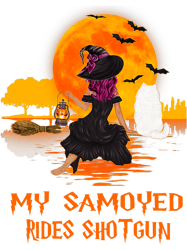 dog samoyed my samoyed rides shotgun dog and witch funny halloween