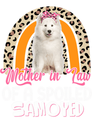 dog samoyed mother in law of a spoiled samoyed flowers leopard rainbow