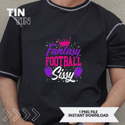 mens fantasy footbal sissy losing fantasy football