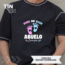 mens grandpa pink or blue abuelo loves you