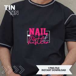 nail hustler nail tech nail artist manicurist nail polish