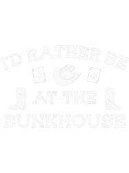 id rather be at the bunkhouse cowboy rodeo horse cattle png t-shirt