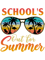 last day of school schools out for summer student teacher png t-shirt