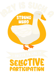 lazy goose farm animal bird geese farming png t-shirt
