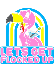 lets get flocked up shirt cute and funny pink flamingo png t-shirt