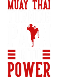 muay thai turning pain into power muay thai png t-shirt