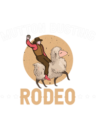 mutton busting rodeo youth funny quote farm rancher ranch png t-shirt