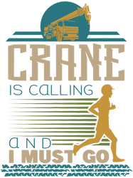 my crane is calling and i must go png t-shirt