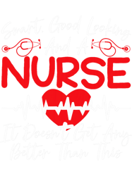 smart and good looking nurse rn medical nursing hospital 22 png t-shirt