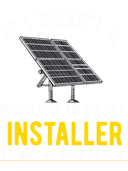 solar panel installer technician men renewable energy power 21 png t-shirt