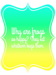 why are frogs so happy because they eat whatever bugs them 21 png t-shirt