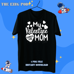 mother matching valentines days for and son mom is my valentine my valentine calls me momom
