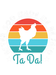 vintage animal chicken retro after god made me he said ta da, png, png for shirt, png files for sublimation, digital dow