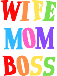 wife mom boss mother woman mommy mothers girls women day ma, png, png for shirt, png files for sublimation, digital down