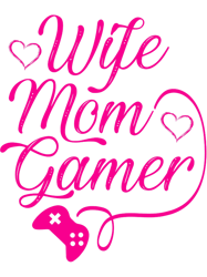 wife mom gamer valentines day gifts for gaming lover mother, png, png for shirt, png files for sublimation, digital down