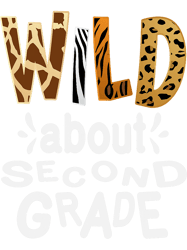 wild about second grade teacher student first day of school, png, png for shirt, png files for sublimation, digital down