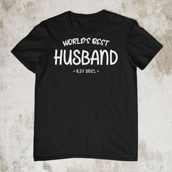 husband gift idea, world's best husband est 2021 shirt, gifts for valentine, womens valentine day shirt  sweatshirt  hoo