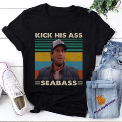 kick his ass seabass t-shirt, kick his ass seabass shirt, dumb and dumber unisex t-shirt, dumb and dumber vintage shirt,