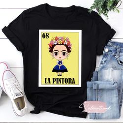 la pintora lottery gift - mexican lottery long sleeve t-shirt, lotteria shirt, mexican shirt, feminist shirt