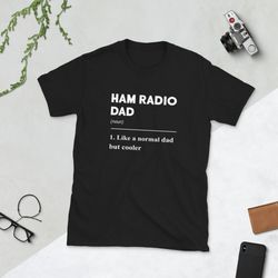 ham radio dad t-shirt i amateur radio shirt i ham radio operator gift i funny ham radio antenna shirt i ham radio gift