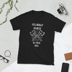 axe throwing unisex t-shirt, funny axe collector shirt, hatchet thrower gift, lumberjack tee, logger t-shirt, axe throwe