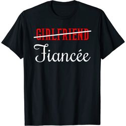 girlfriend fiancee boyfriend engagement marriage proposal t-shirt