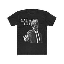 jules pulp fiction say what again short sleeve tee