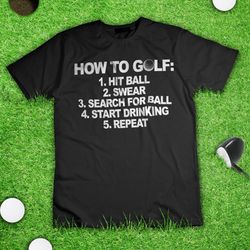 golf how to golf bullet points golfer parody funny golfing t shirt black fathers day gift idea